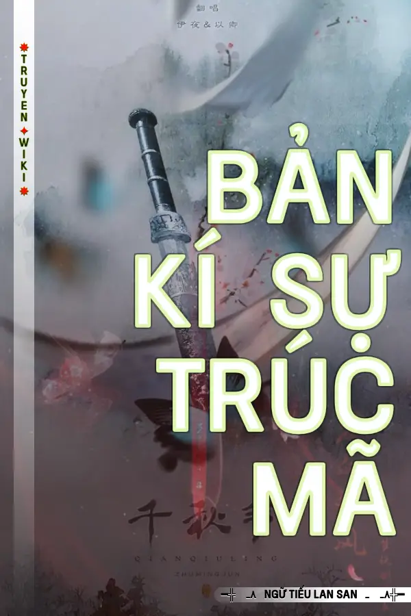 Bản Kí Sự Trúc Mã