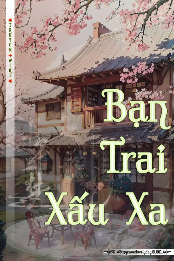 Truyện Bạn Trai Xấu Xa