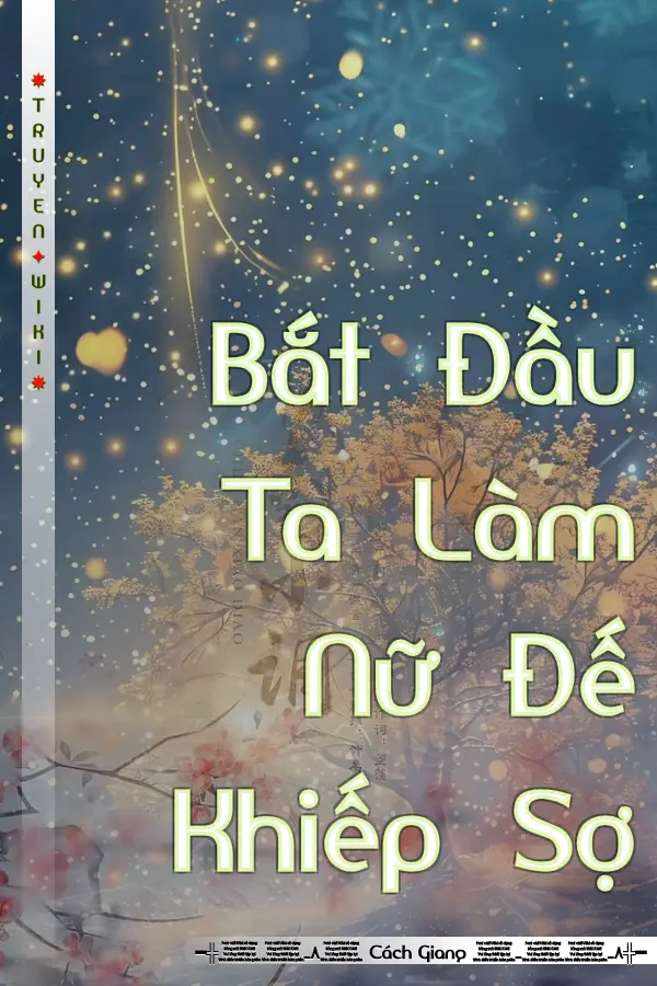 Bắt Đầu Ta Làm Nữ Đế Khiếp Sợ