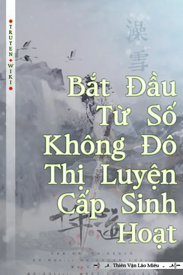 Bắt Đầu Từ Số Không Đô Thị Luyện Cấp Sinh Hoạt