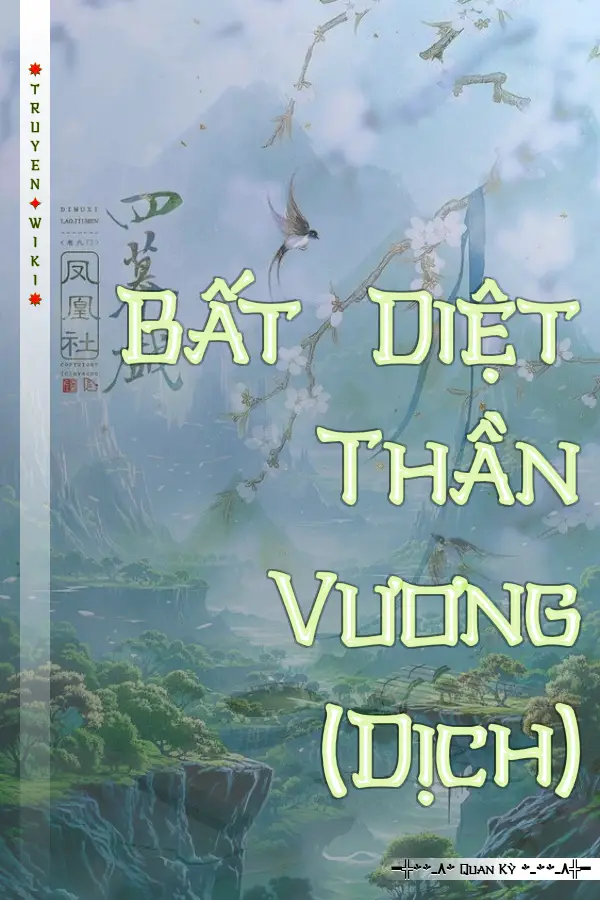 Truyện Bất Diệt Thần Vương (Dịch)