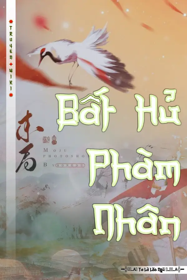 Truyện Bất Hủ Phàm Nhân