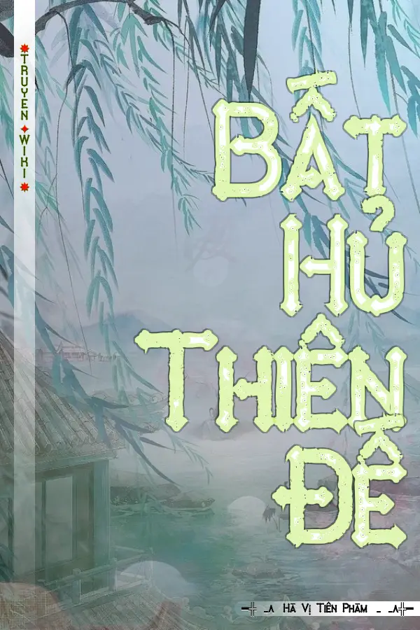 Bất Hủ Thiên Đế