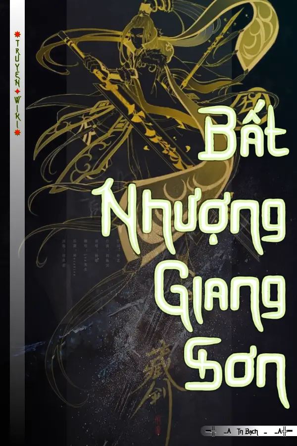 Truyện Bất Nhượng Giang Sơn