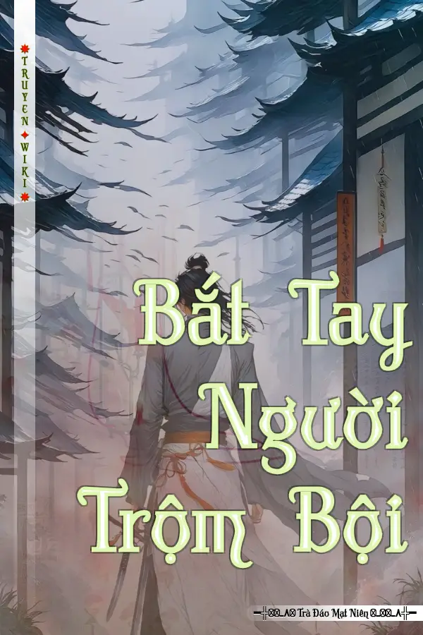 Bắt Tay Người Trộm Bội