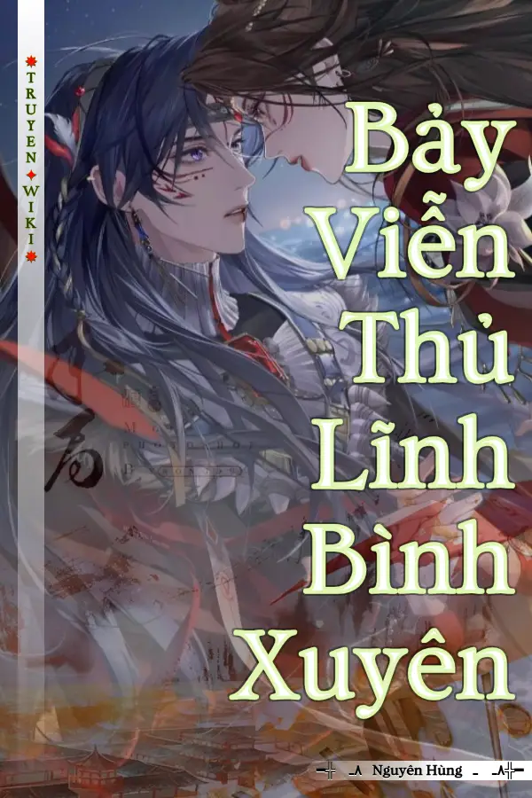 Bảy Viễn Thủ Lĩnh Bình Xuyên