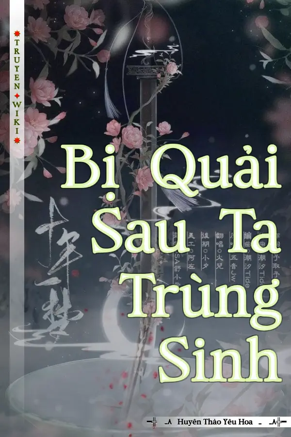 Bị Quải Sau Ta Trùng Sinh