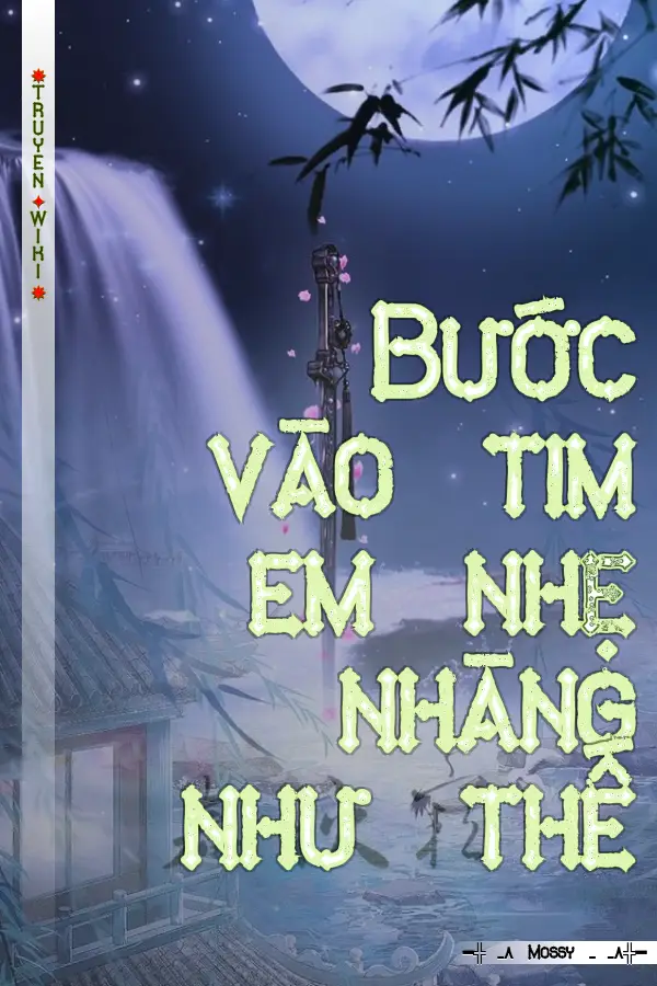 Bước vào tim em nhẹ nhàng như thế