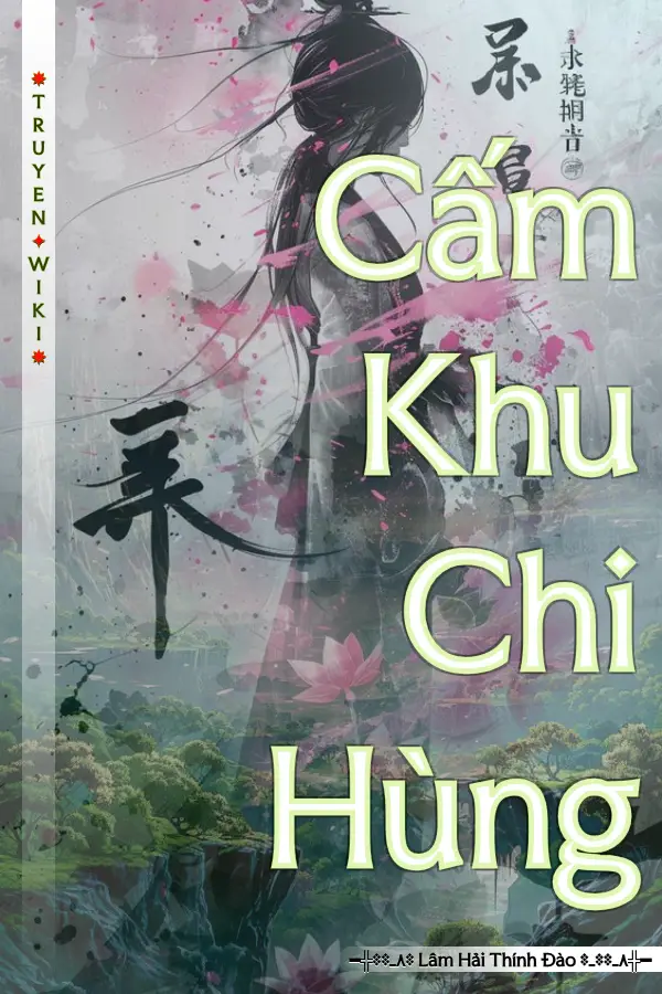 Cấm Khu Chi Hùng