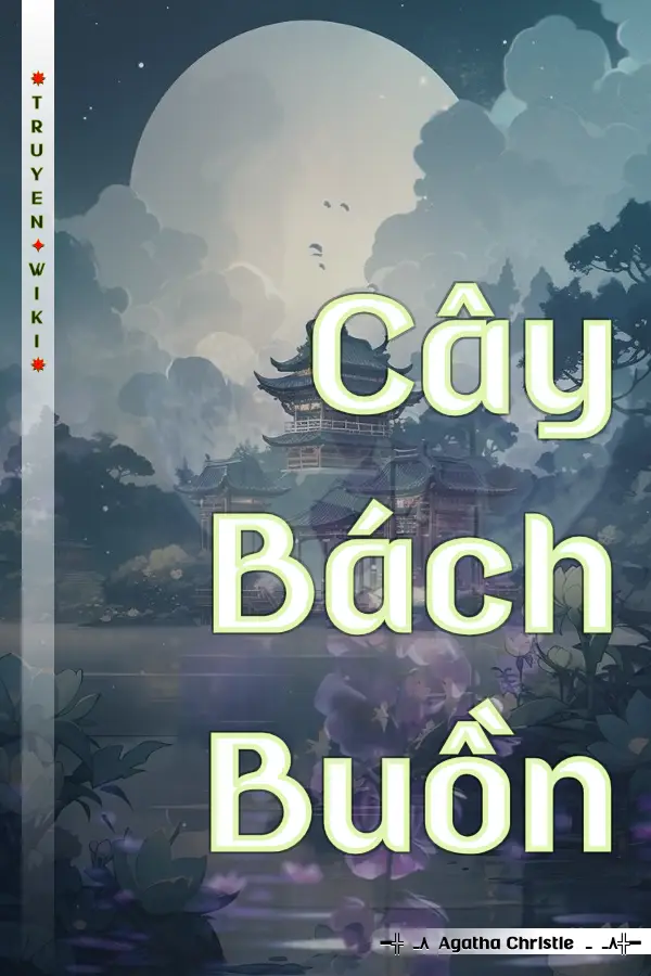 Truyện Cây Bách Buồn