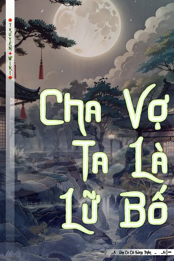 Cha Vợ Ta Là Lữ Bố