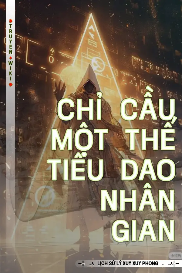 Chỉ Cầu Một Thế Tiêu Dao Nhân Gian