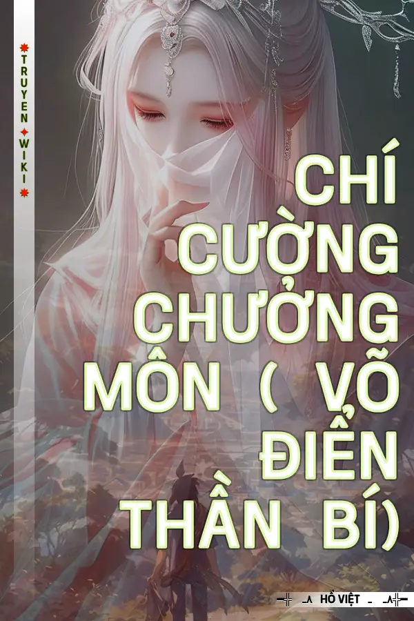 Chí Cường Chưởng Môn ( Võ Điển Thần Bí)