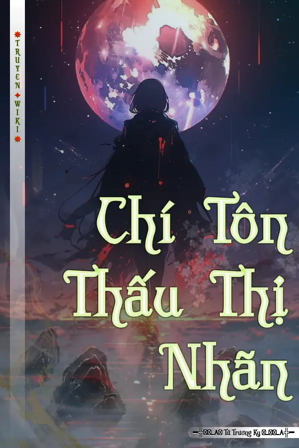 Chí Tôn Thấu Thị Nhãn