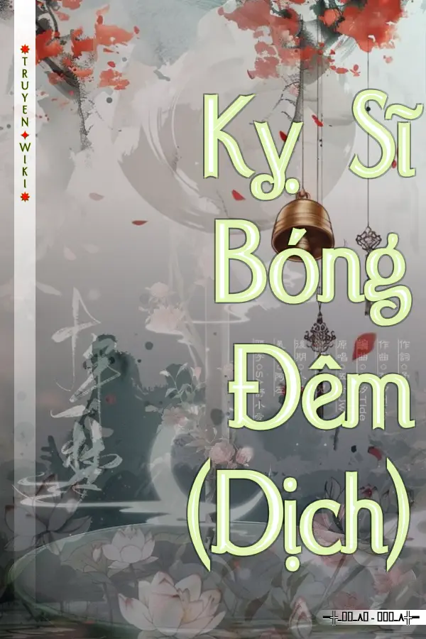 Truyện Kỵ Sĩ Bóng Đêm (Dịch)