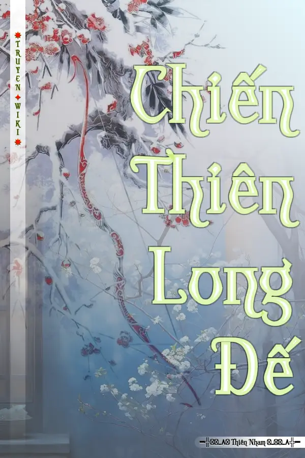 Chiến Thiên Long Đế