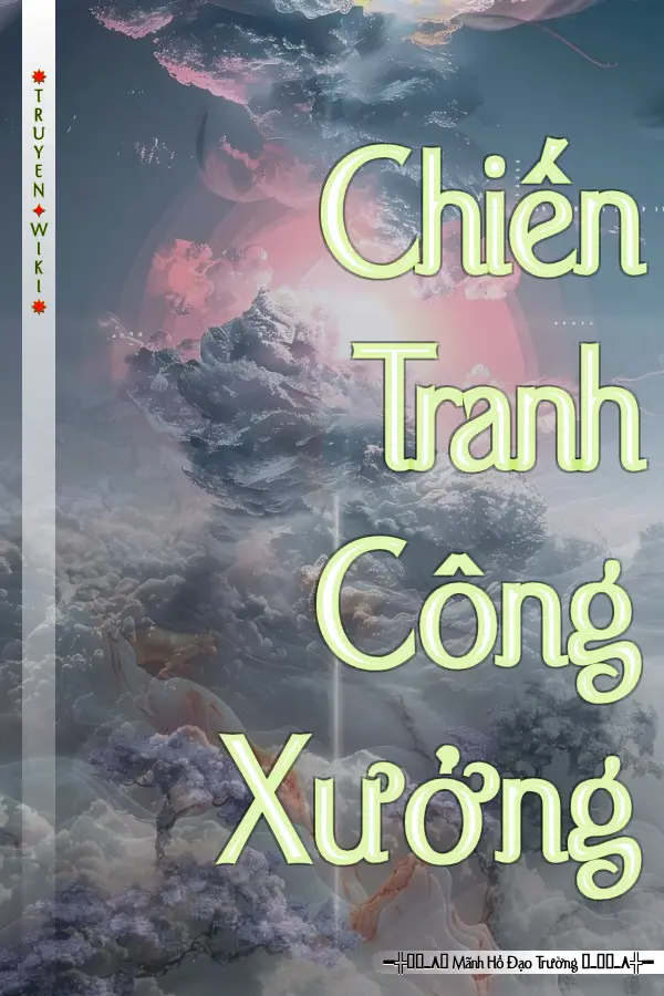 Chiến Tranh Công Xưởng