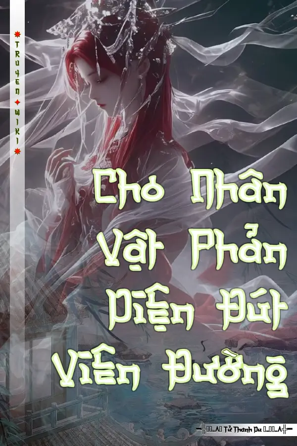 Cho Nhân Vật Phản Diện Đút Viên Đường