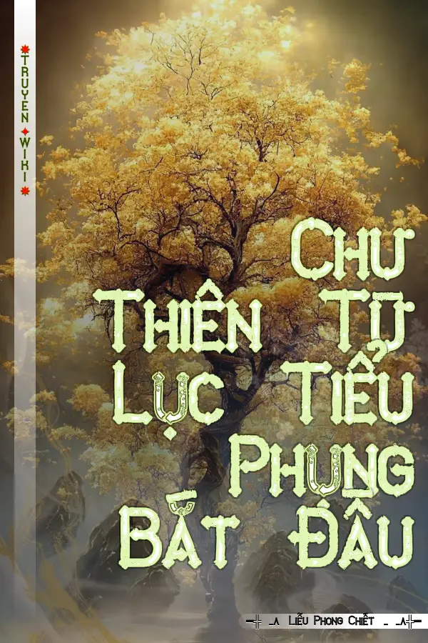 Chư Thiên Từ Lục Tiểu Phụng Bắt Đầu