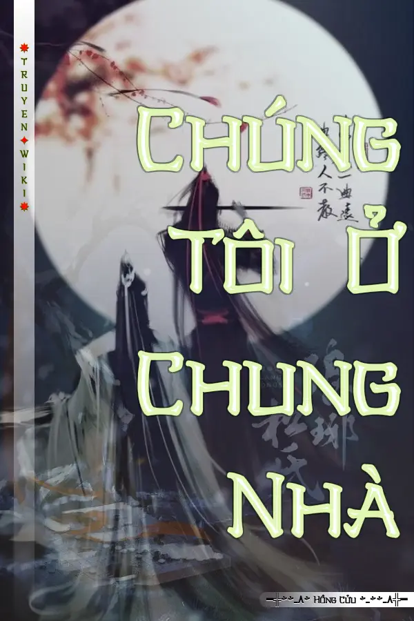 Chúng Tôi Ở Chung Nhà