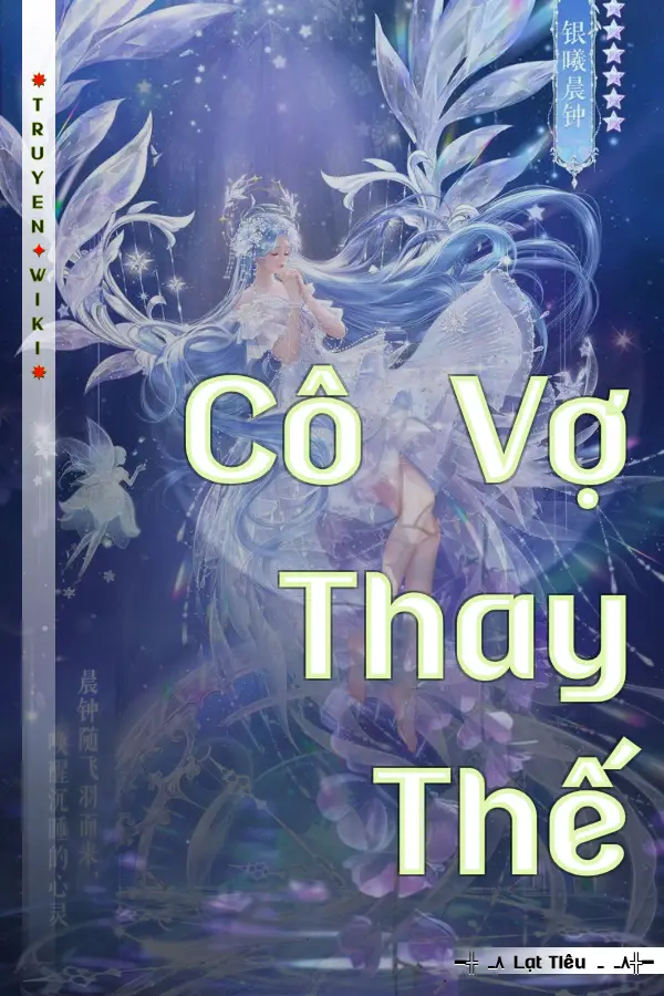 Truyện Cô Vợ Thay Thế