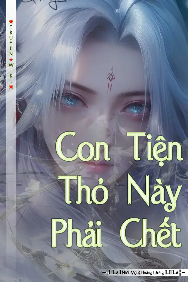 Con Tiện Thỏ Này Phải Chết