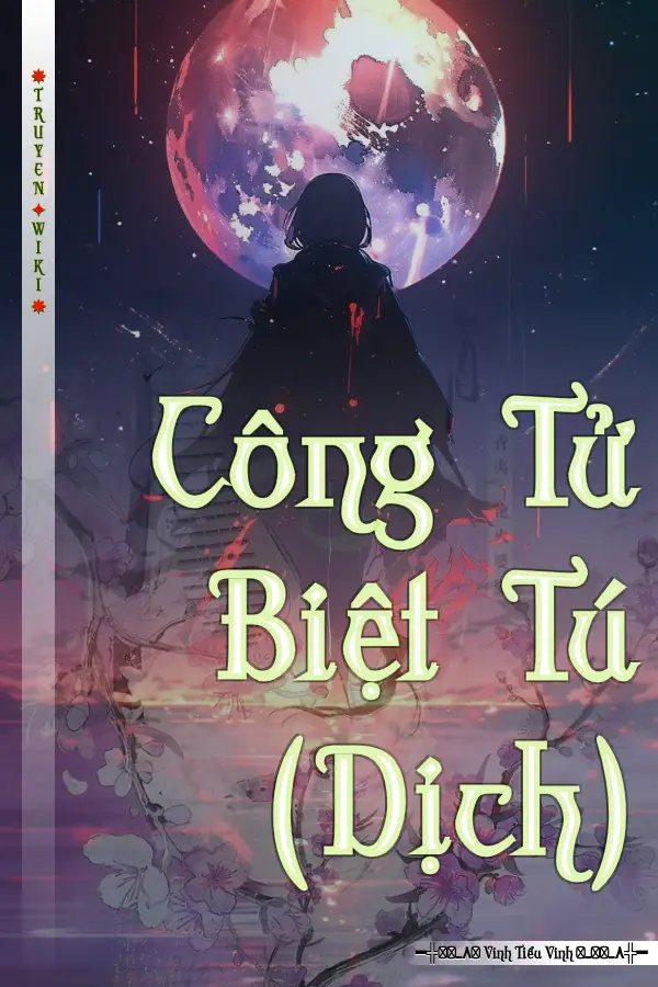 Truyện Công Tử Biệt Tú (Dịch)