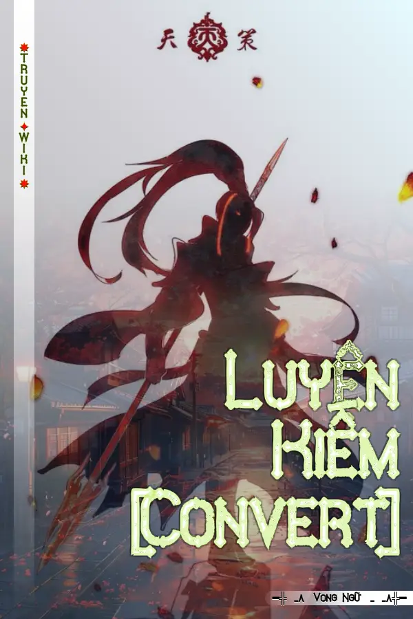 Truyện Luyện Kiếm [Convert]