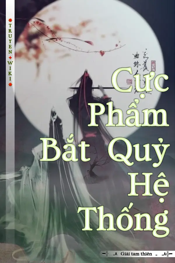 Cực Phẩm Bắt Quỷ Hệ Thống