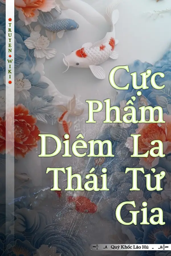 Truyện Cực Phẩm Diêm La Thái Tử Gia