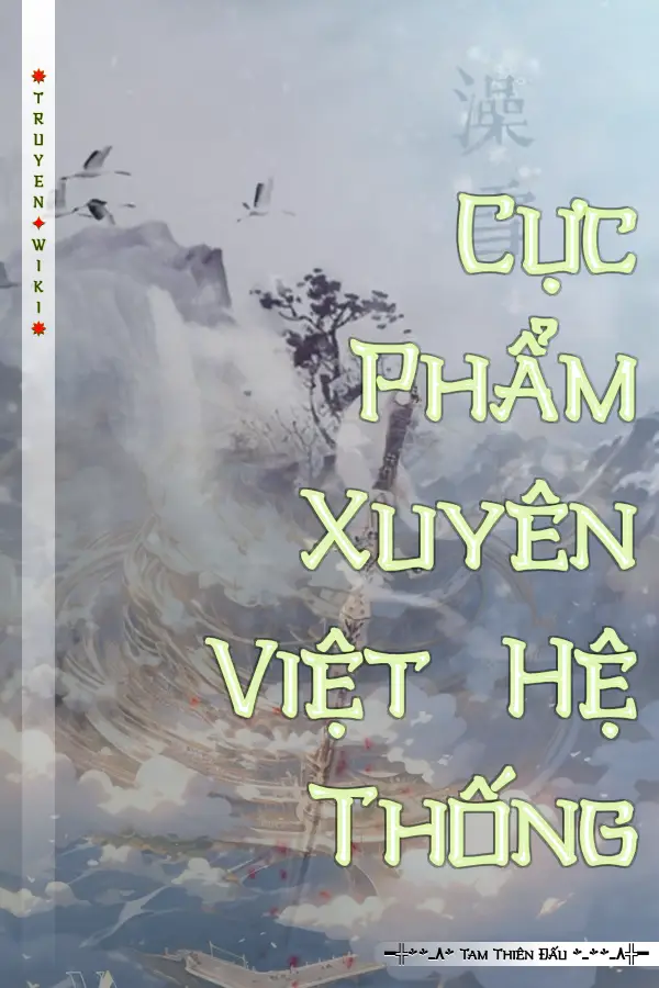 Cực Phẩm Xuyên Việt Hệ Thống