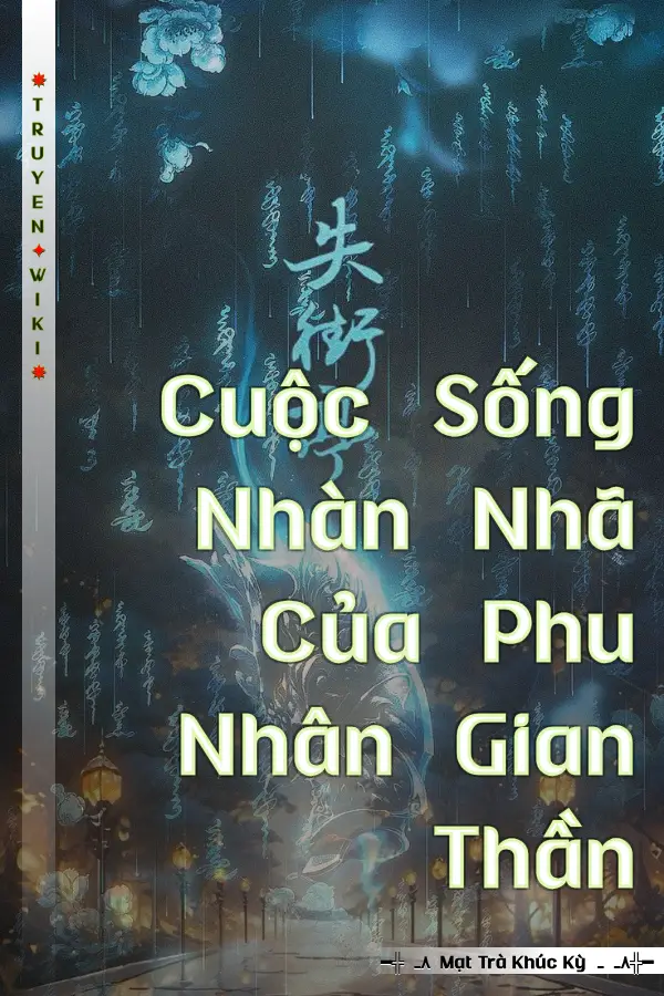 Cuộc Sống Nhàn Nhã Của Phu Nhân Gian Thần