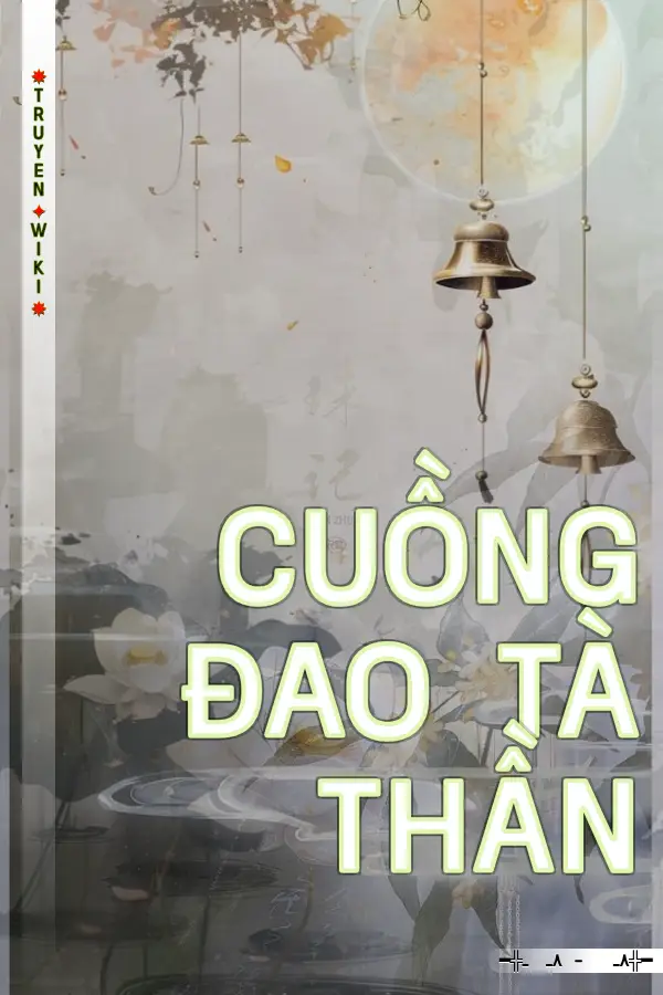 Truyện Cuồng Đao Tà Thần