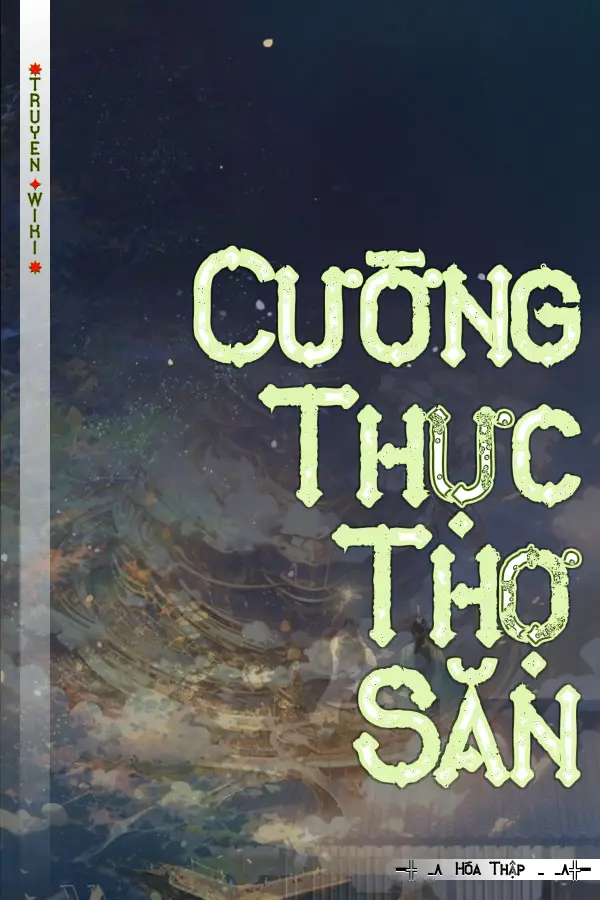 Truyện Cường Thực Thợ Săn