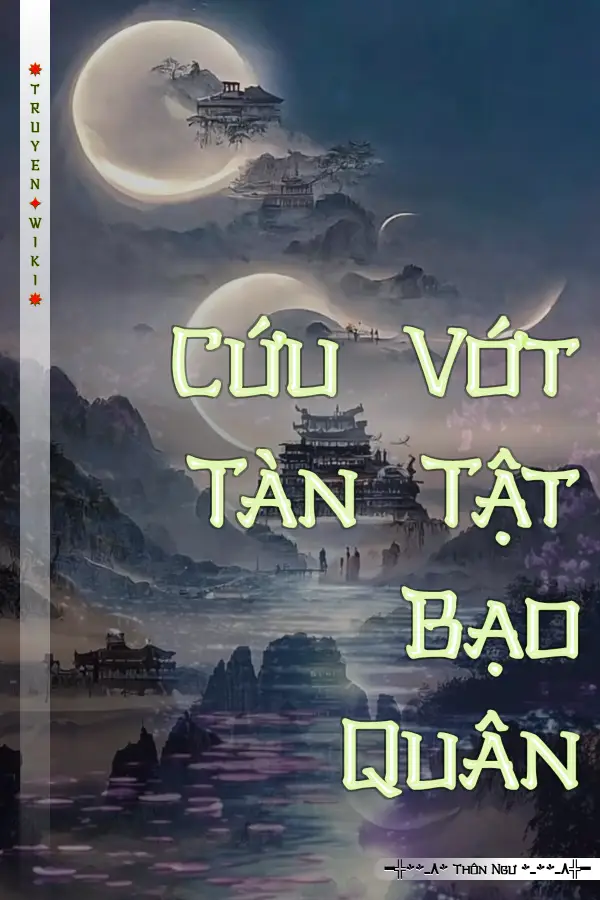 Truyện Cứu Vớt Tàn Tật Bạo Quân