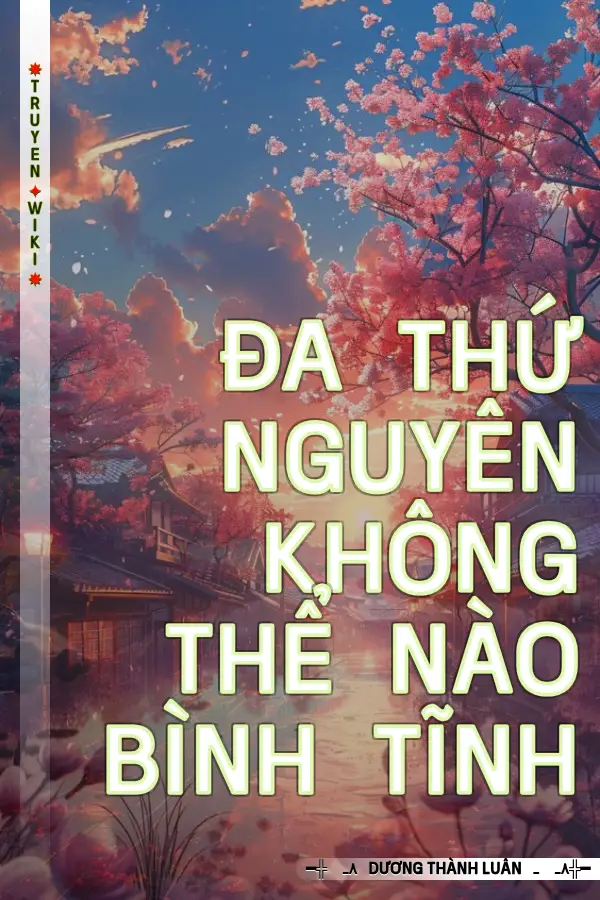 Đa Thứ Nguyên Không Thể Nào Bình Tĩnh