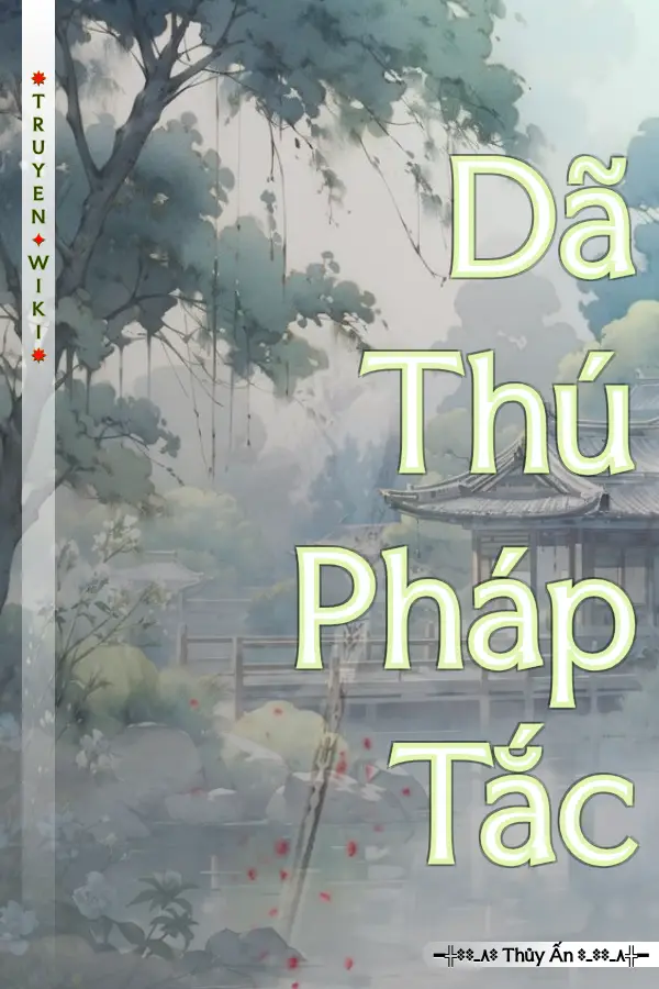 Dã Thú Pháp Tắc