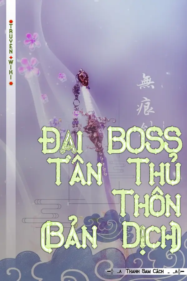 Đại BOSS Tân Thủ Thôn (Bản Dịch)