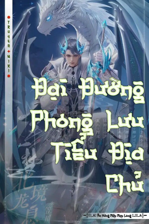 Truyện Đại Đường Phong Lưu Tiểu Địa Chủ