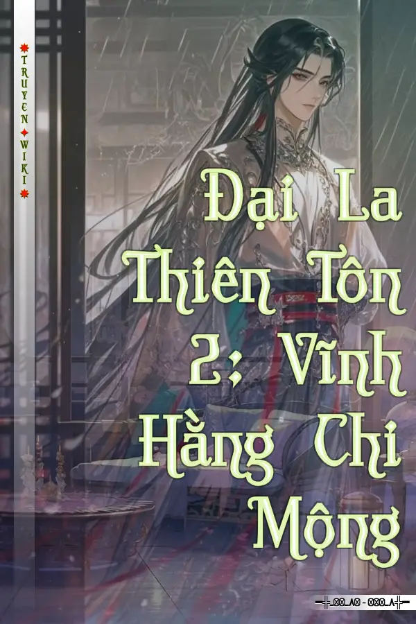 Đại La Thiên Tôn 2: Vĩnh Hằng Chi Mộng