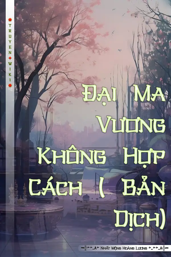 Đại Ma Vương Không Hợp Cách ( Bản Dịch)