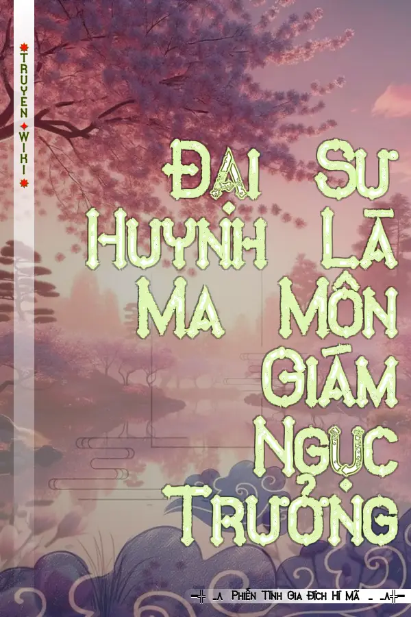 Đại Sư Huynh Là Ma Môn Giám Ngục Trưởng