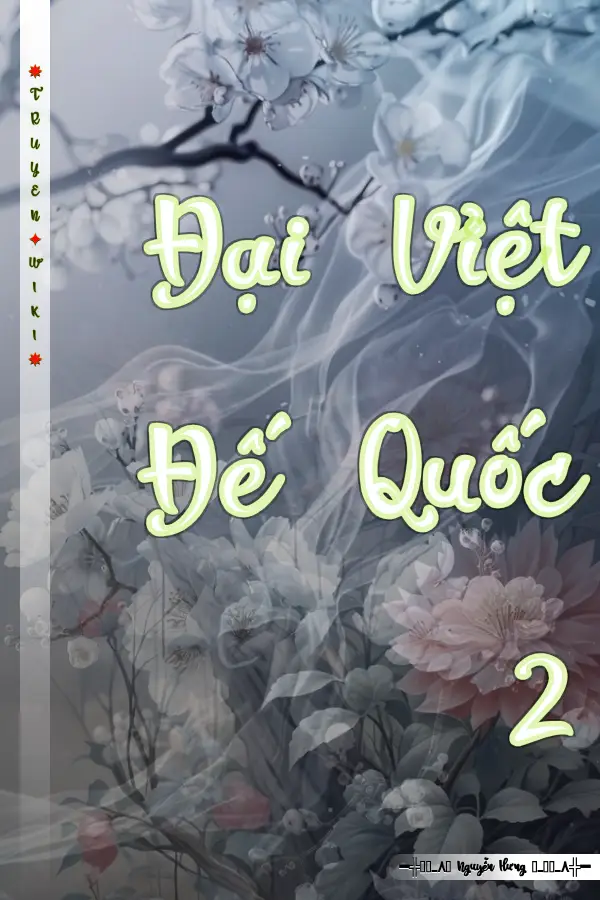 Truyện Đại Việt Đế Quốc 2