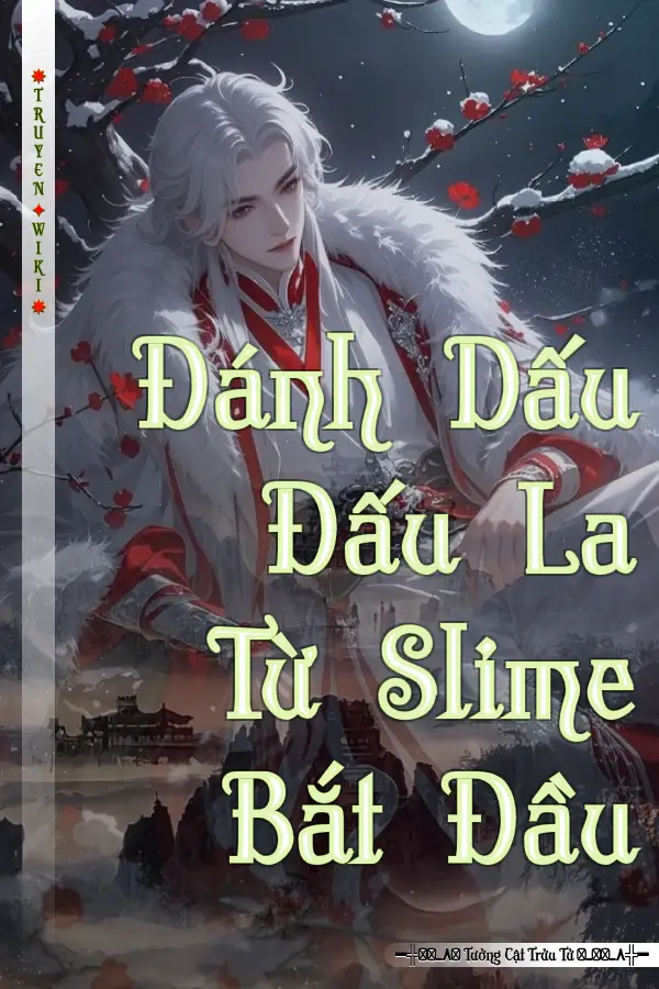 Đánh Dấu Đấu La Từ Slime Bắt Đầu