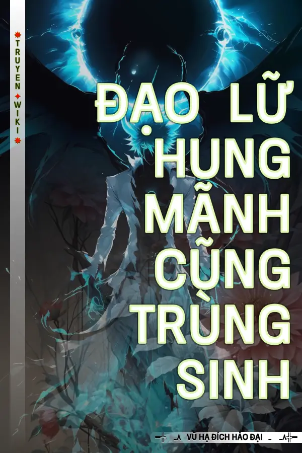 Đạo Lữ Hung Mãnh Cũng Trùng Sinh