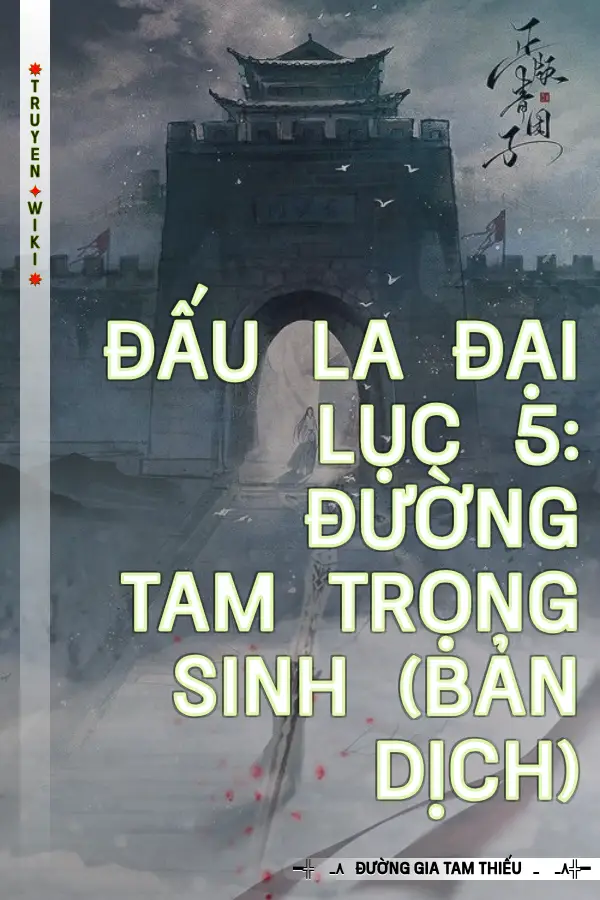 Đấu La Đại Lục 5: Đường Tam Trọng Sinh (bản dịch)