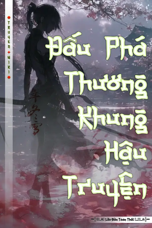 Đấu Phá Thương Khung Hậu Truyện