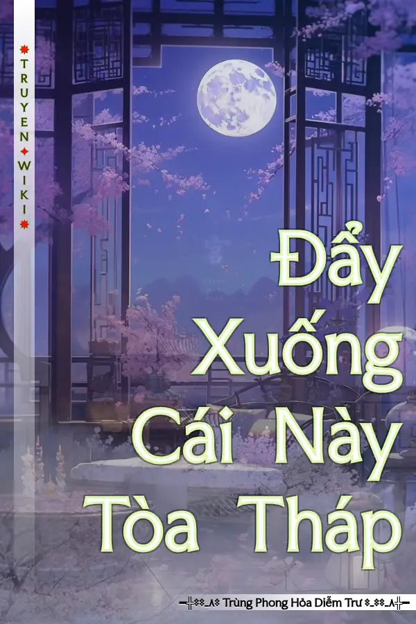 Đẩy Xuống Cái Này Tòa Tháp