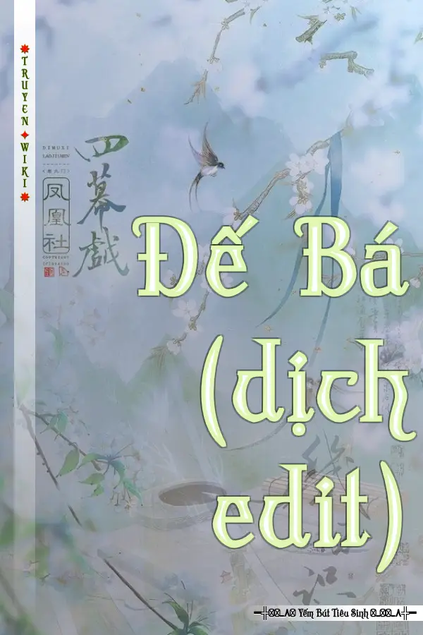 Truyện Đế Bá (dịch edit)