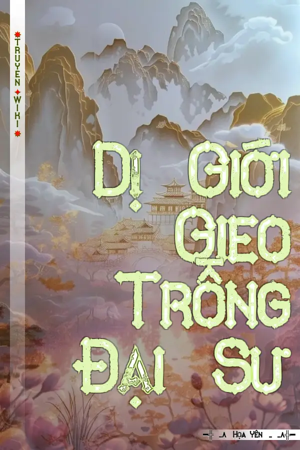 Truyện Dị Giới Gieo Trồng Đại Sư